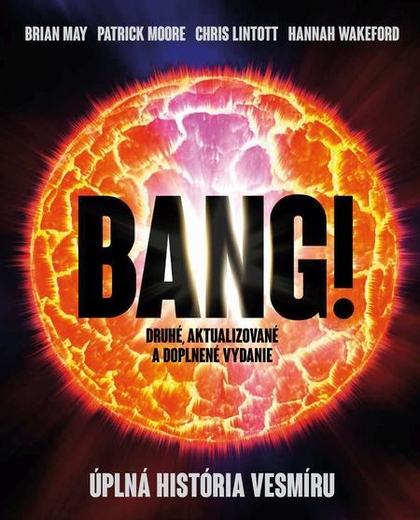 E-kniha Bang! Úplná história vesmíru - Brian May, Patrick Moore, Chris Lintott, Hannah Wakeford