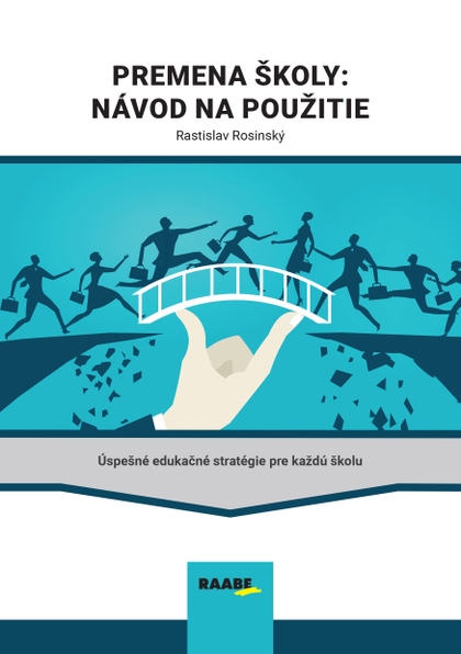 E-kniha Premena školy: Návod na použitie - Rastislav Rosinský