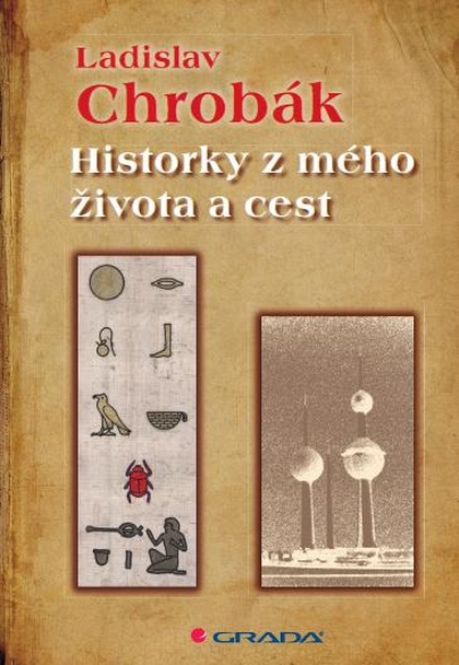 E-kniha Historky z mého života a cest - Ladislav Chrobák