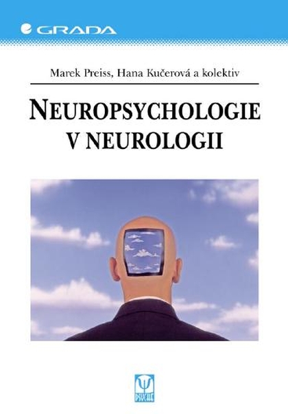 E-kniha Neuropsychologie v neurologii - kolektiv a, Marek Preiss, Hana Kučerová