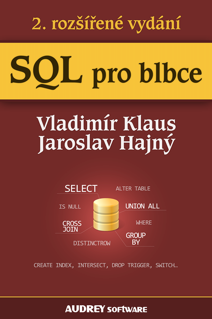 E-kniha SQL pro blbce - Jaroslav Hajný, Vladimír Klaus