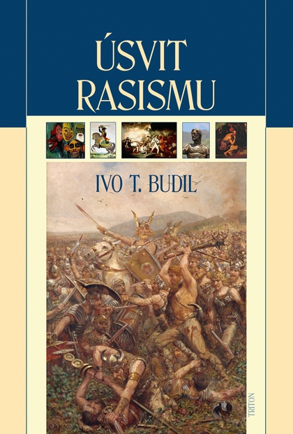 E-kniha Úsvit rasismu - prof. RNDr. Ivo T. Budil Ph.D.,CSc.