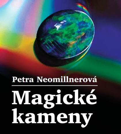 E-kniha Magické kameny - Petra Neomillnerová