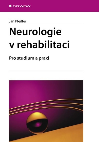 E-kniha Neurologie v rehabilitaci - Jan Pfeiffer
