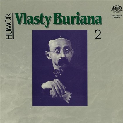 Audiokniha Humor Vlasty Buriana 2 - Maxi Kühne, Theodor Pištěk, Karel Postránecký, Vlasta Burian, Václav Wasserman