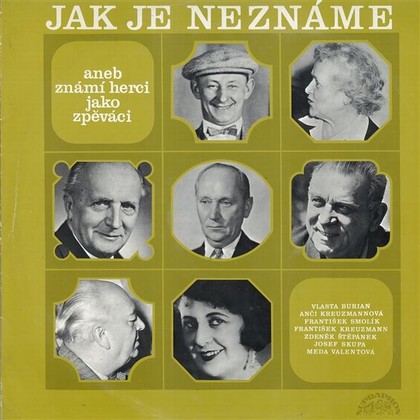 Audiokniha Jak je neznáme aneb známí herci jako zpěváci - Václav Voska, Alena Kreuzmannová, Vladimír Müller