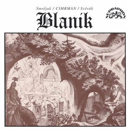 Audiokniha Blaník - Pavel Vondruška, Jan Hraběta, Zdeněk Svěrák, Zdeněk Svěrák, Ladislav Smoljak, Jára Cimrman