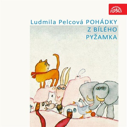 Audiokniha Pohádky z bílého pyžamka - Antonie Hegerlíková, Tomáš Holý, Vlastimil Brodský, Ludmila Pelcová