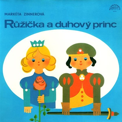 Audiokniha Růžička a duhový princ - Luděk Munzar, Svatopluk Beneš, Gabriela Vránová, Hana Maciuchová, Viktor Preiss, Miroslav Moravec, Dalimil Klapka, Daniela Hlaváčová, Slávka Budínová, Ferdinand Krůta, Markéta Zinnerová