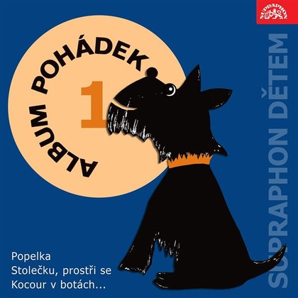 Audiokniha Album pohádek "Supraphon dětem" 1. /Popelka, Stolečku, prostři se, Kocour v botách..../ - Miroslava Jedličková, Marie Tomášová, Marie Štichová, Eva Klepáčová, Jan Pilař