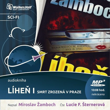 Audiokniha Líheň I. – Smrt zrozená v Praze - Lucie Šternerová, Miroslav Žamboch