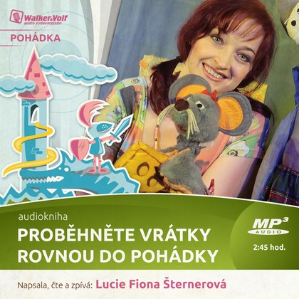 Audiokniha Proběhněte vrátky rovnou do pohádky - Lucie F. Šternerová, Lucie F. Šternerová