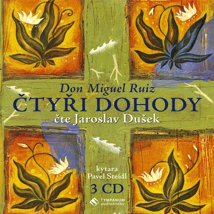 Audiokniha Čtyři dohody - Jaroslav Dušek, Don Miguel Ruiz