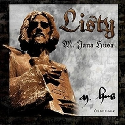 Audiokniha Listy M. Jana Husa - Rudolf Pellar, Jiří Hanák, Jan Hus