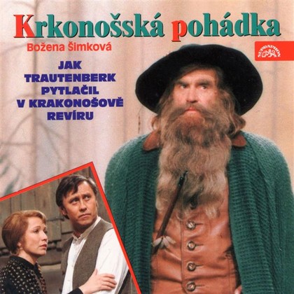 Audiokniha Krkonošská pohádka - Jaroslav Satoranský, Bronislav Poloczek, Jiří Klem, Hana Maciuchová, Petr Kostka, Božena Šimková