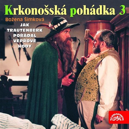 Audiokniha Krkonošská pohádka 3 - Jaroslav Satoranský, Bronislav Poloczek, Jiří Klem, Hana Maciuchová, Petr Kostka, Božena Šimková