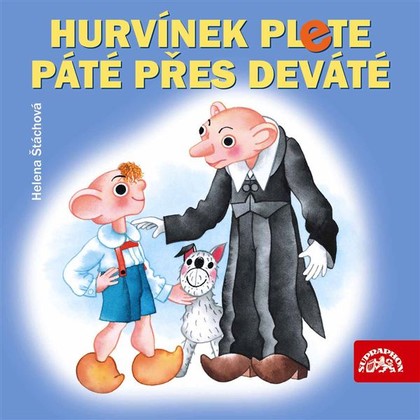 Audiokniha Hurvínek plete páté přes deváté - Martin Klásek, Helena Stachová, Helena Stachová