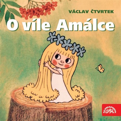 Audiokniha O víle Amálce - Eduard Cupák, Václav Čtvrtek