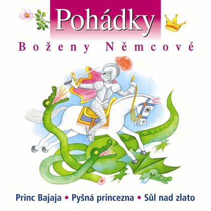 Audiokniha Pohádky Boženy Němcové - Luděk Munzar, Vladimír Hlavatý, Jaroslav Marvan, Soběslav Sejk, František Smolík, Jitka Čelechovská, Jiřina Petrovická, František Holar, Nina Jiránková, Budinka Tauchenová, František Pavlíček