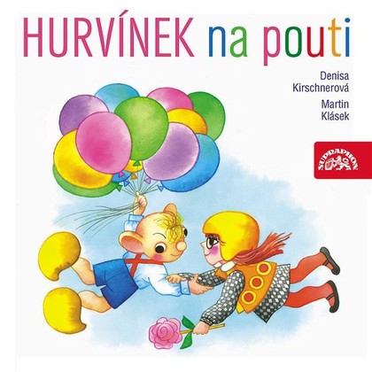 Audiokniha Hurvínek na pouti - Martin Klásek, Helena Stachová, Miroslav Polák, Květa Plachetková, René Hájek, Richard Maška, Denisa Kirschnerová, Martin Klásek, Denisa Kirschnerová