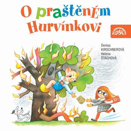 Audiokniha O praštěném Hurvínkovi - Martin Klásek, Helena Stachová, Ota Jirák, Miroslav Polák, Václav Postránecký, Miroslav Vladyka, René Hájek, Ljuba Skořepová, Helena Stachová, Denisa Kirschnerová