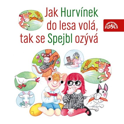 Audiokniha Jak Hurvínek do lesa volá, tak se Spejbl ozývá - Miroslav Černý, Helena Stachová, Miloš Kirschner, Miloš Kirschner, Vladimír Straka