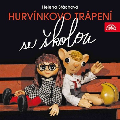 Audiokniha Hurvínkovo trápení se školou - Martin Klásek, Helena Stachová, Helena Stachová