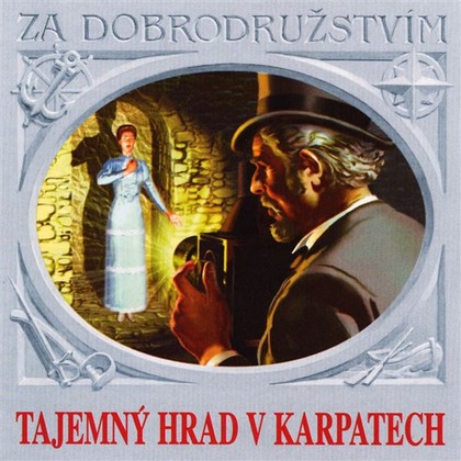 Audiokniha Tajemný hrad v Karpatech - Svatopluk Skládal, Josef Velda, Ladislav Mrkvička, Klára Jerneková, Jiří Adamíra, Vladimír Brabec, Martin Růžek, Čestmír Řanda, Vladimír Leraus, František Hollar, Jules Verne