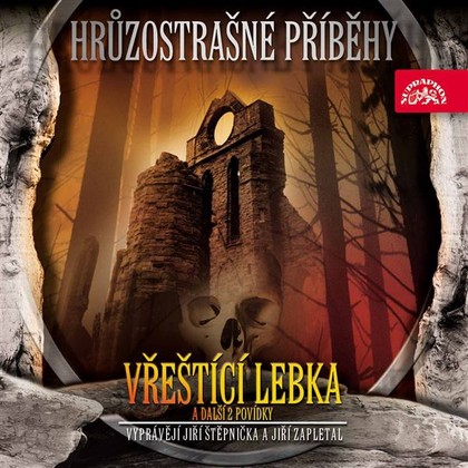 Audiokniha Hrůzostrašné příběhy - Vřeštící lebka - Jiří Štěpnička, Jiří Zapletal, Arthur Conan Doyle