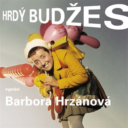 Audiokniha Hrdý Budžes - Barbora Hrzánová, Irena Dousková, Jaromír Vomáčka