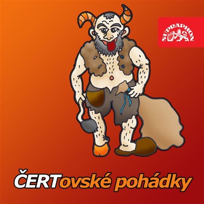 Audiokniha Čertovské pohádky (a Loupežníci v začarovaném lese navíc) - Antonín Jedlička, Josef Bek, Miloš Kopecký, Martin Růžek, Karel Marek, František Kovářík, Jiří Jelínek, Bohuslav Kupšovský, Ludvík Kacer, Mirko Dostál, Pavel Grym