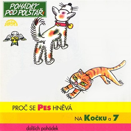 Audiokniha Proč se pes hněvá na kočku a 7 dalších pohádek - Miroslav Doležal, J.B. Heller