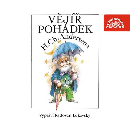 Audiokniha Vějíř pohádek - Radovan Lukavský, Hans Christian Andersen