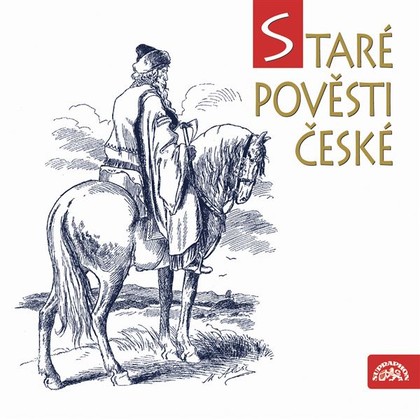 Audiokniha Staré pověsti české - Jaroslav Satoranský, Ota Sklenčka, Luděk Kopřiva, Zuzana Bydžovská, Jan Schánilec, Stella Zázvorková, Jiří Bartoška, Jiřina Švorcová, Dagmar Veškrnová, Rudolf Hrušínský, Alois Jirásek, Jan Fuchs