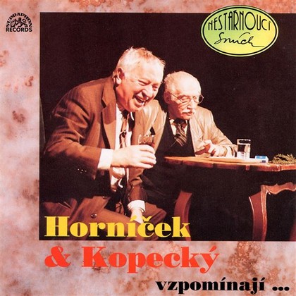 Audiokniha Horníček a Kopecký vzpomínají - Miloš Kopecký, Miroslav Horníček, Miloš Kopecký, Miroslav Horníček