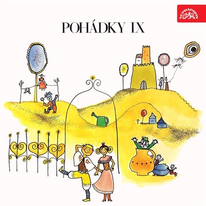 Audiokniha Pohádky IX. - Ladislav Pešek, Antonie Hegerlíková, Helena Stachová, Milan Mach, Josef Kemr, Vlastimil Fišar, Miroslav Saic, Jaroslava Pokorná, Pavel Grym