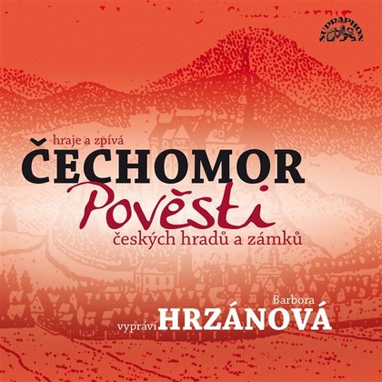 Audiokniha Pověsti českých hradů a zámků - Čechomor, František Černý, Karel Holas