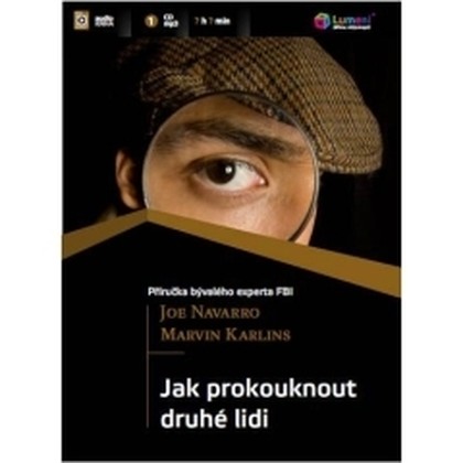 Audiokniha Jak prokouknout druhé lidi - Aleš Zbořil, Joe Navarro, Marvin Karlins