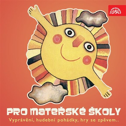 Audiokniha Pro mateřské školy (Vyprávění, hudební pohádky, hry se zpěvem...) - Jaroslav Kepka, Gabriela Vránová, Miroslav Doležal, Věra Kubánková, Petr Bohdanecký, Drahuše Černá