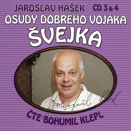 Audiokniha Osudy dobrého vojáka Švejka CD 3 & 4 - Bohumil Klepl, Jaroslav Hašek