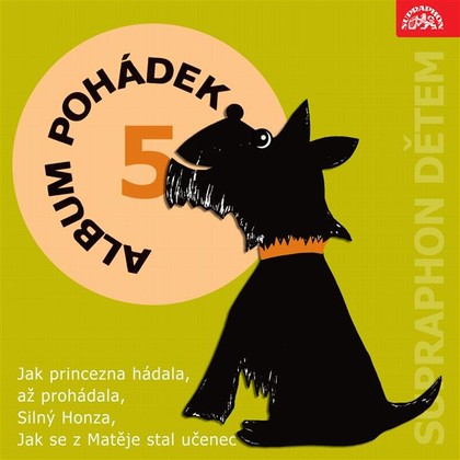 Audiokniha Album pohádek "Supraphon dětem" 5. (Jak princezna hádala, až prohádala, Silný Honza, Jak se z Matěje stal učenec) - Jaroslav Mareš, Antonín Jedlička, František Filipovský, Bohuš Záhorský, Ivanka Devátá, Jan Tříska, Vítězslav Vejražka, Jaroslav Vojta, Karel Fořt, Valter Taub, Jan Drda