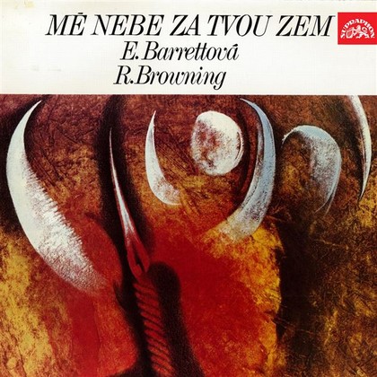 Audiokniha Mé nebe za tvou zem - Jiří Adamíra, Irena Kačírková, Elisabeth B. Barrettová, Robert Browning