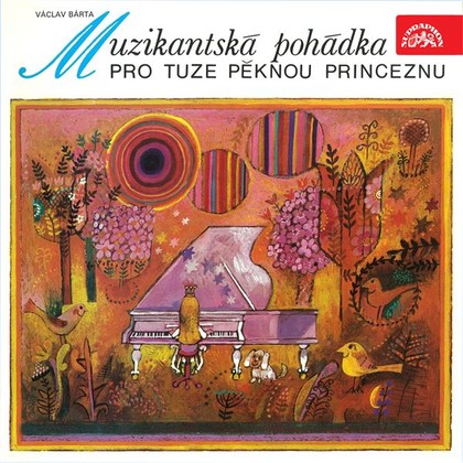 Audiokniha Muzikantská pohádka pro tuze pěknou princeznu - Miroslav Masopust, Svatopluk Beneš, Josef Bek, Jana Drbohlavová, František Filipovský, Ladislav Mrkvička, Josef Beyvl, Vladimír Pospíšil, Karel Houska, Vladimír Hrubý, Václav Bárta