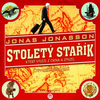 Audiokniha Stoletý stařík, který vylezl z okna a zmizel - Martin Stránský, Jonas Jonasson