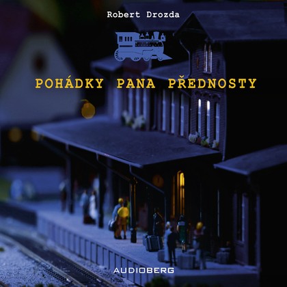 Audiokniha Pohádky pana přednosty - Josef Somr, Robert Drozda