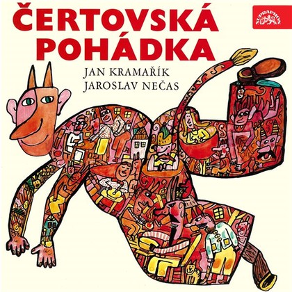 Audiokniha Čertovská pohádka - Ema Skálová, Luděk Sobota, Jaroslav Kepka, František Filipovský, Ladislav Trojan, Milan Stehlík, Ivana Vondrovicová, Jaroslav Moučka, Jarmila Švehlová, Pavel Vangeli, Jan Kramařík, Jaroslav Nečas