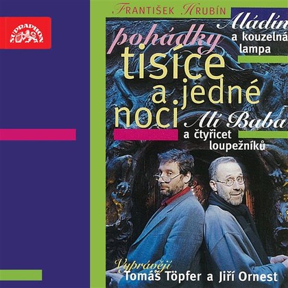 Audiokniha Pohádky tisíce a jedné noci - Jiří Ornest, Naďa Konvalinková, Tomáš Töpfer, František Hrubín