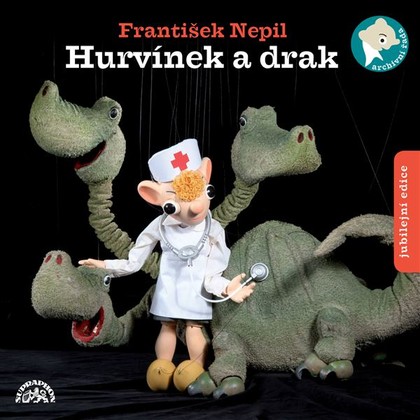 Audiokniha Hurvínek a drak - Svatopluk Beneš, Sylva Sequensová, Vlastimil Brodský, František Hanus, Vladimír Hrubý, Rudolf Hrušínský, Miloš Kirschner, František Nepil