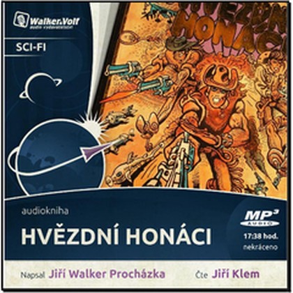 Audiokniha Hvězdní honáci - Jiří Klem, Jiří W. Procházka