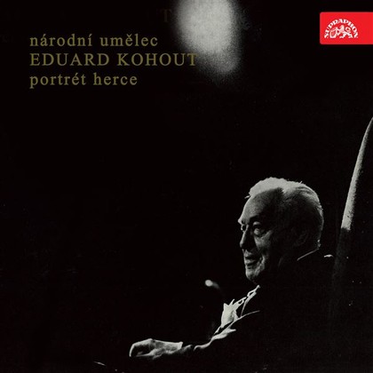 Audiokniha Národní umělec Eduard Kohout - Portrét herce - Eduard Kohout, Eduard Kohout